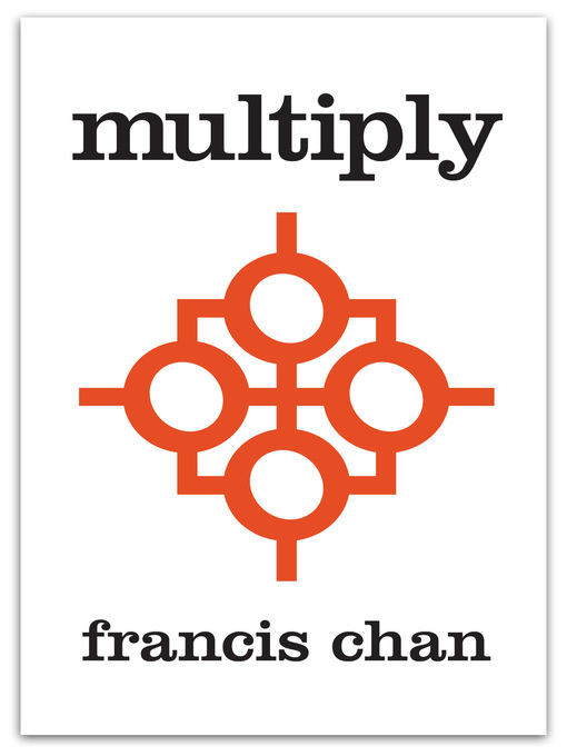 Title details for Multiply by Francis Chan - Available